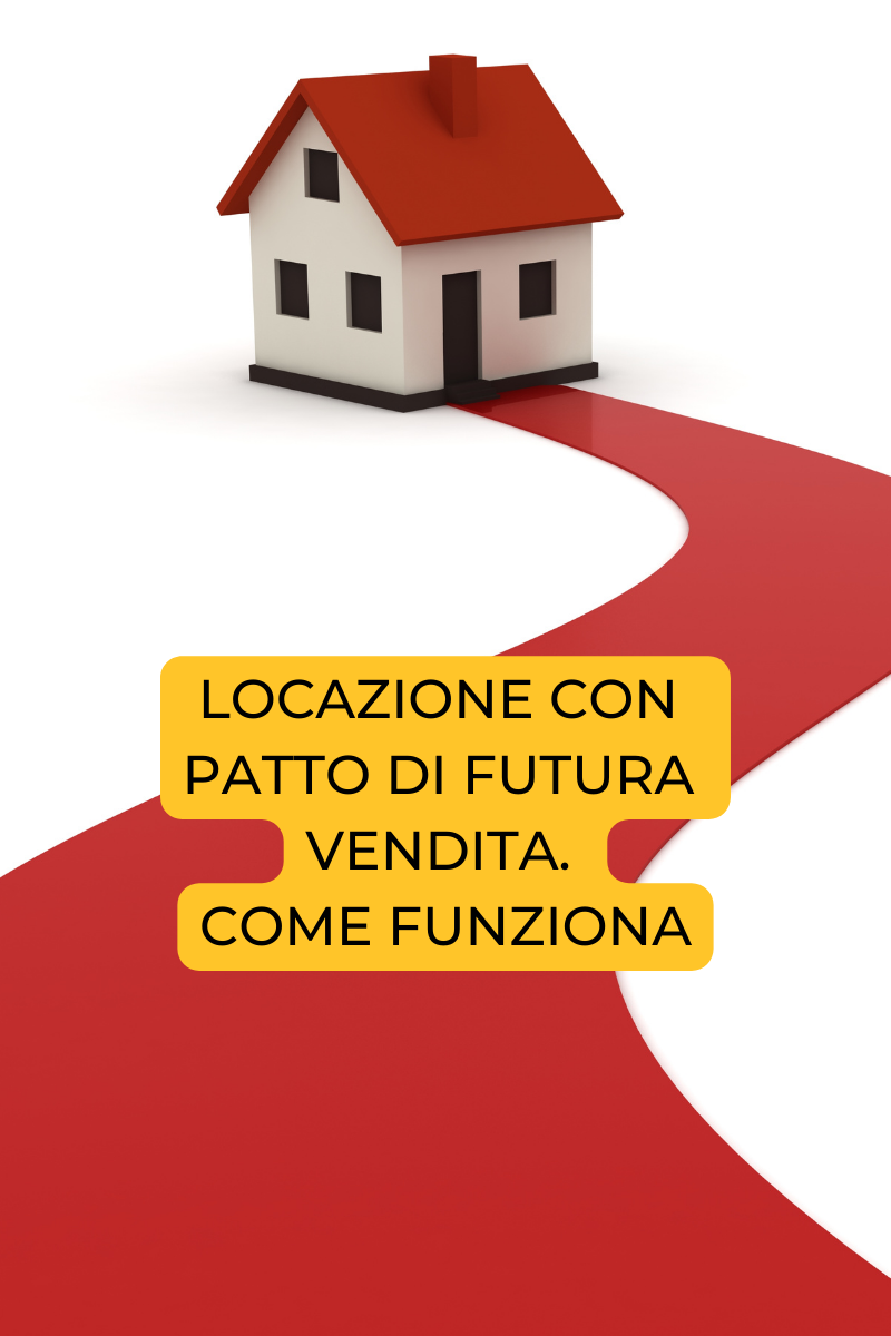 Locazione con patto di futura vendita: una valida alternativa se non ti fanno il mutuo